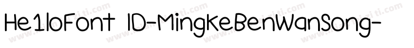 He1loFont ID-MingKeBenWanSong字体转换